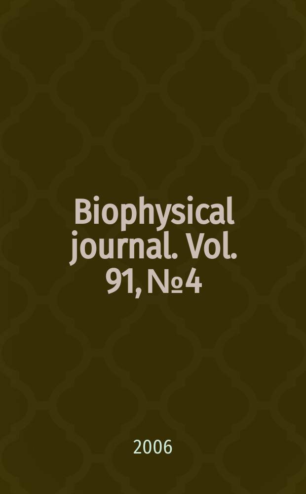 Biophysical journal. Vol. 91, № 4