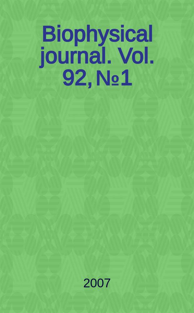 Biophysical journal. Vol. 92, № 1