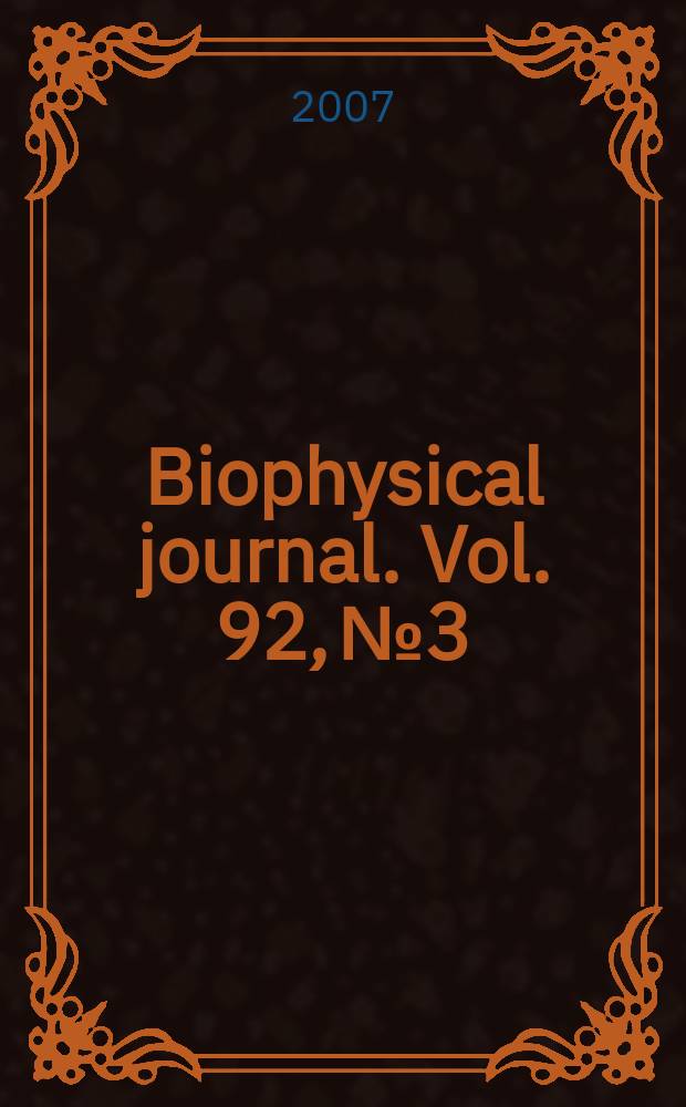 Biophysical journal. Vol. 92, № 3
