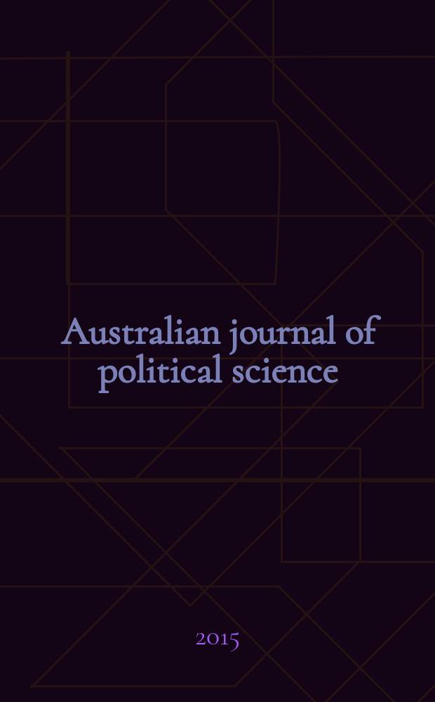 Australian journal of political science : Formerly Politics Journal of the Australasian polit. studies assoc. Vol. 50, № 1