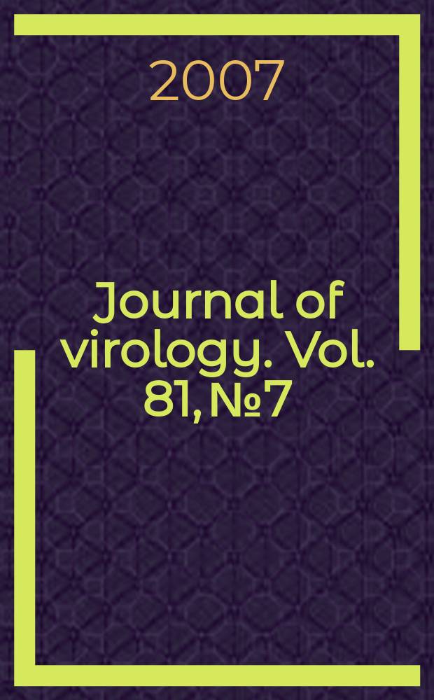 Journal of virology. Vol. 81, № 7
