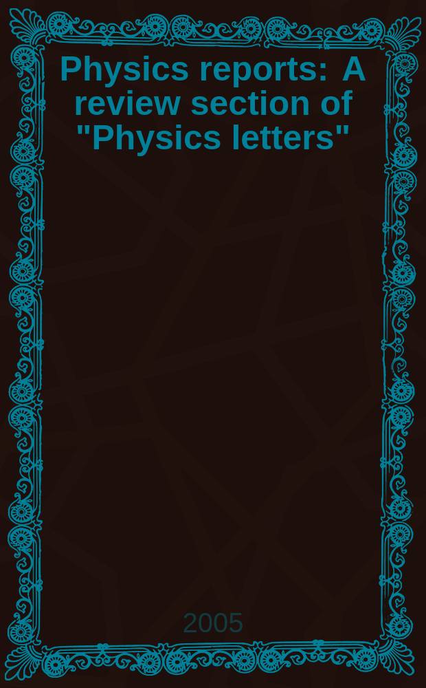 Physics reports : A review section of "Physics letters" (Sect. C). Vol.415, №4 : Measures and dynamics of entangled states