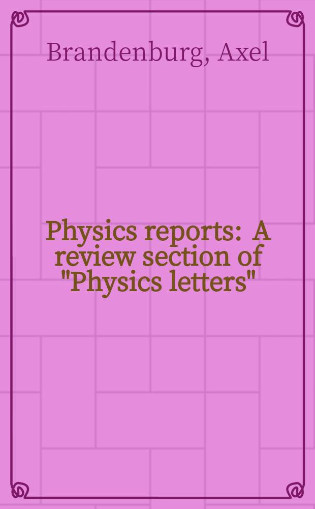 Physics reports : A review section of "Physics letters" (Sect. C). Vol.417, №1/4 : Astrophysical magnetic fields and nonlinear dynamo theory
