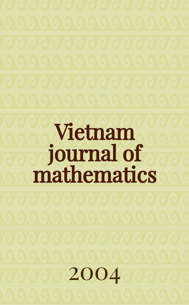 Vietnam journal of mathematics : Formerly Tap chi Toan hoc (J. of mathematics). Vol. 32, № 2