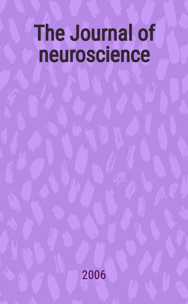 The Journal of neuroscience : The official journal of the Society for neuroscience. Vol. 26, № 37