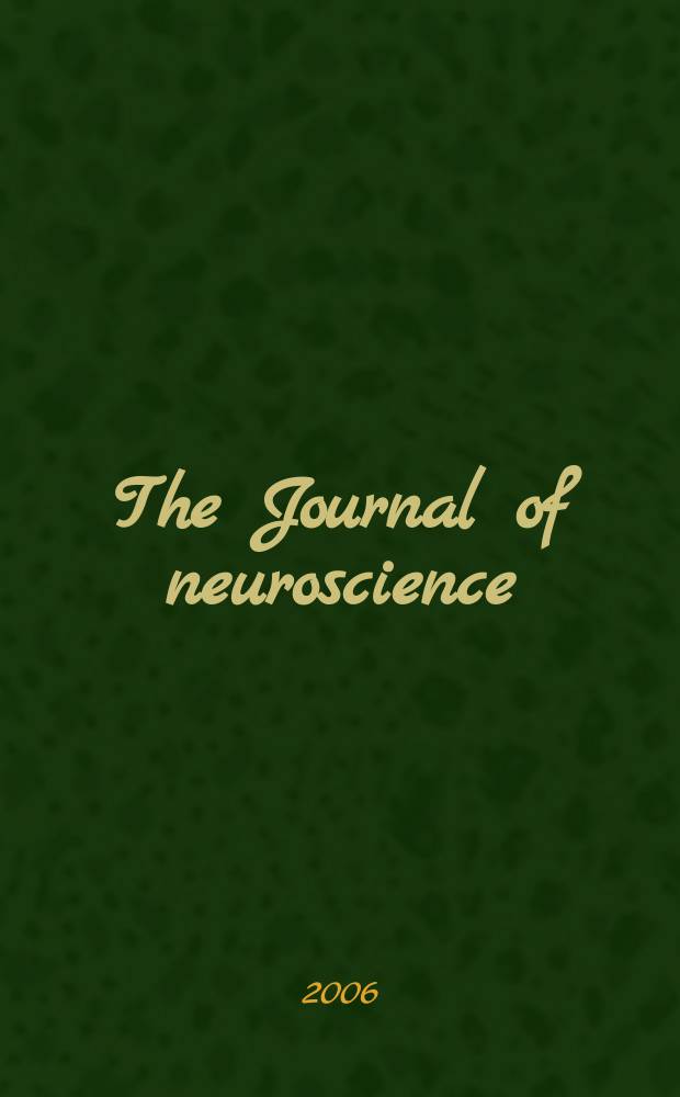 The Journal of neuroscience : The official journal of the Society for neuroscience. Vol. 26, № 38