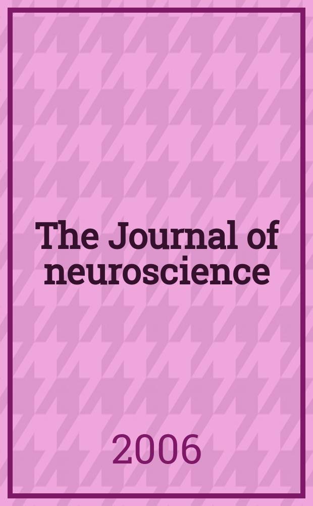 The Journal of neuroscience : The official journal of the Society for neuroscience. Vol. 26, № 41