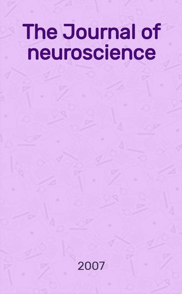 The Journal of neuroscience : The official journal of the Society for neuroscience. Vol. 27, № 37