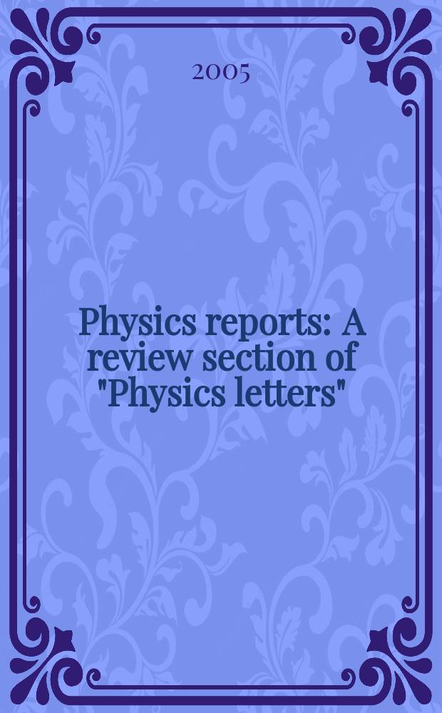 Physics reports : A review section of "Physics letters" (Sect. C). Vol. 421, № 1/2 : Complex (dusty) plasmas