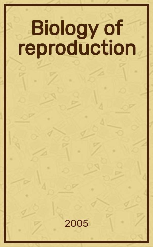Biology of reproduction : Offic. j. of the Soc. for the study of reproduction. Vol. 72, № 4
