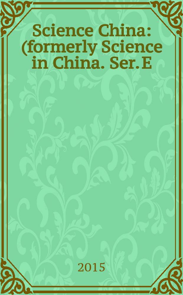 Science China : (formerly Science in China. Ser. E: Technological sciences). Vol. 58, № 2