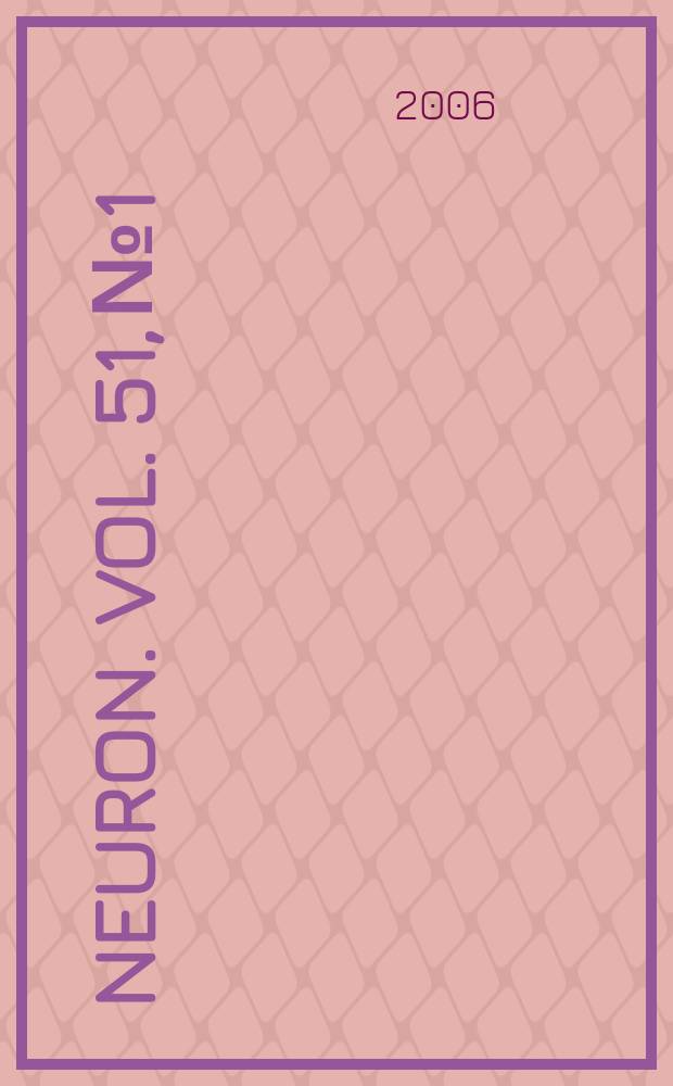 Neuron. Vol. 51, № 1