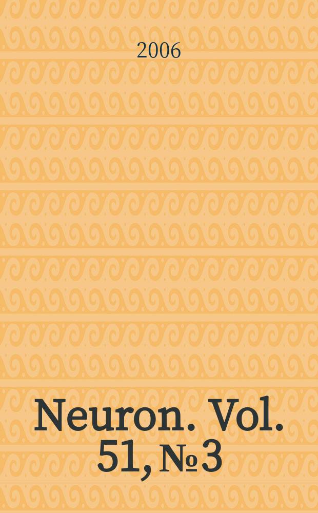 Neuron. Vol. 51, № 3