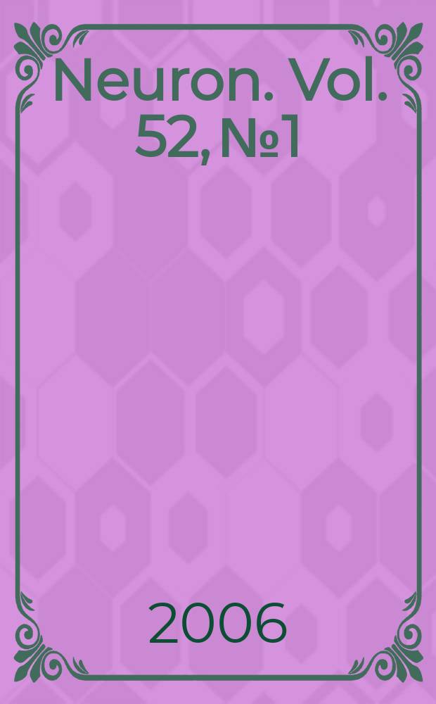 Neuron. Vol. 52, № 1
