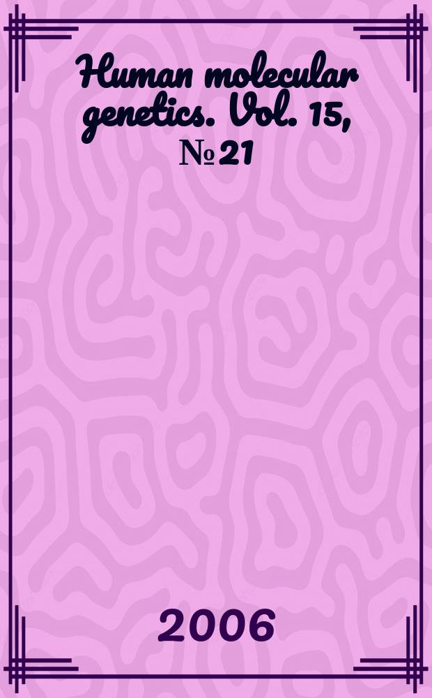 Human molecular genetics. Vol. 15, № 21