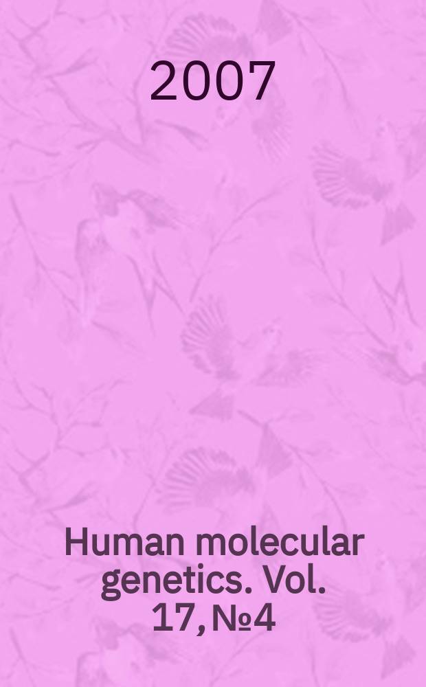 Human molecular genetics. Vol. 17, № 4
