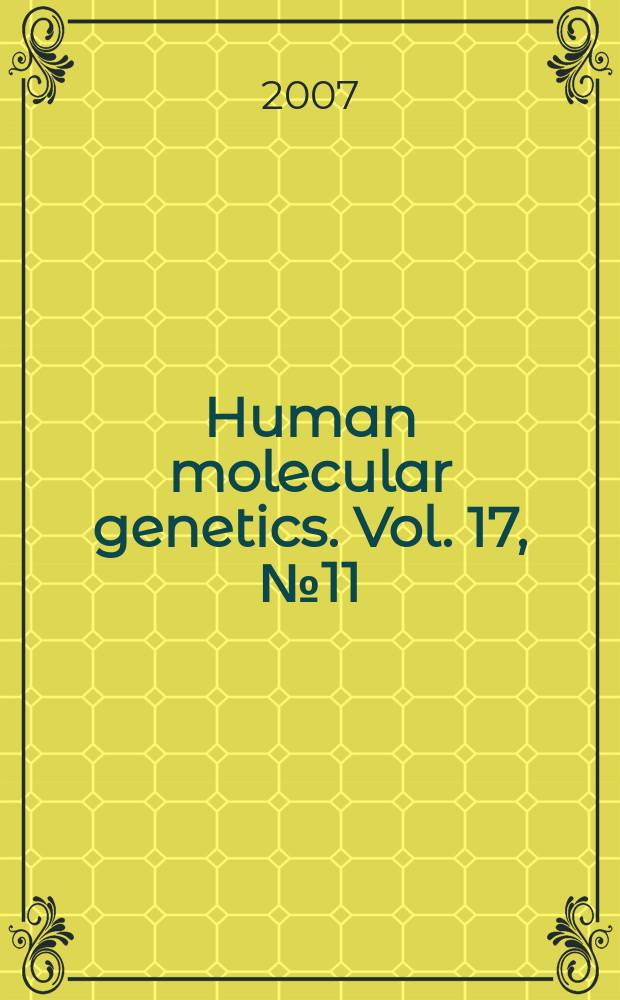 Human molecular genetics. Vol. 17, № 11