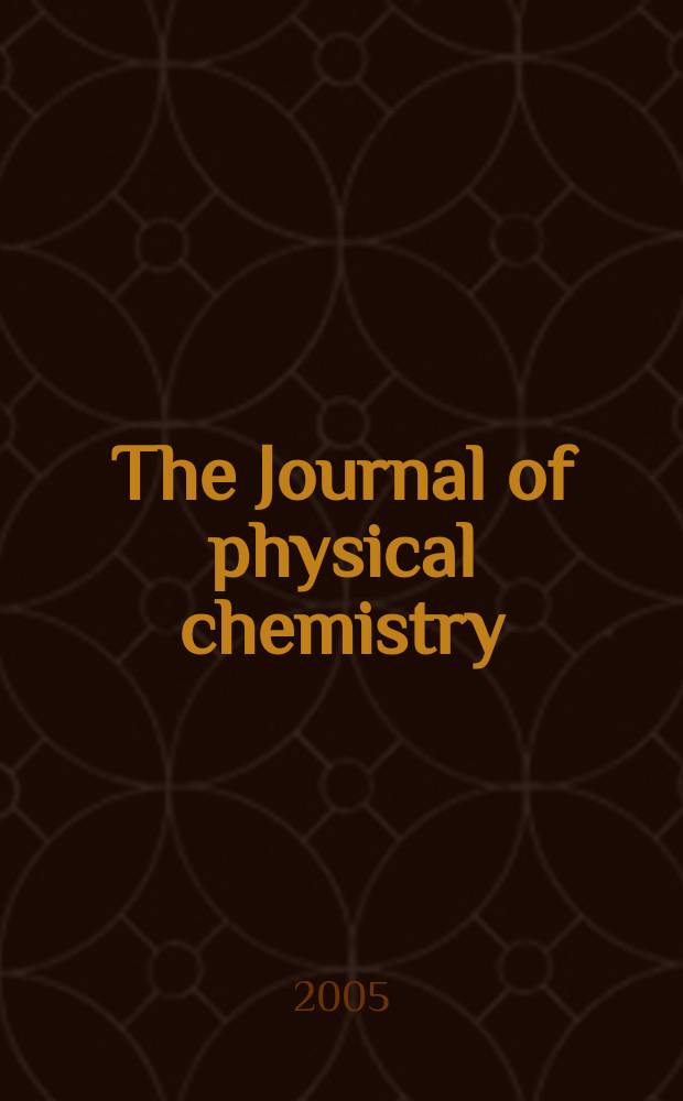 The Journal of physical chemistry : JPCHAx. Vol. 109, № 36