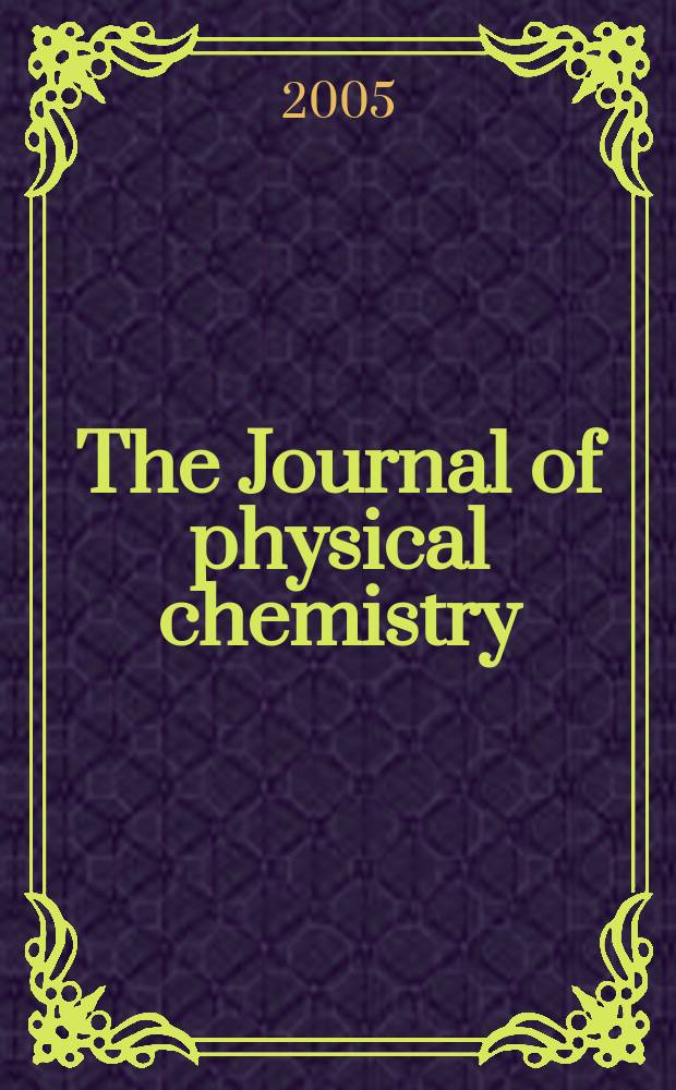 The Journal of physical chemistry : JPCHAx. Vol. 109, № 42