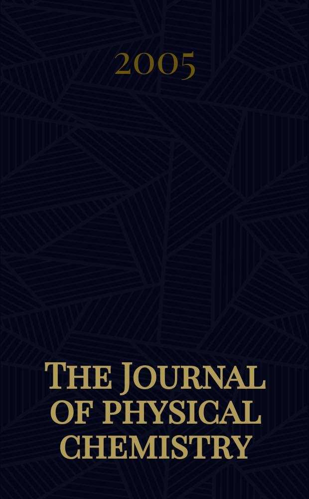 The Journal of physical chemistry : JPCHAx. Vol. 109, № 45