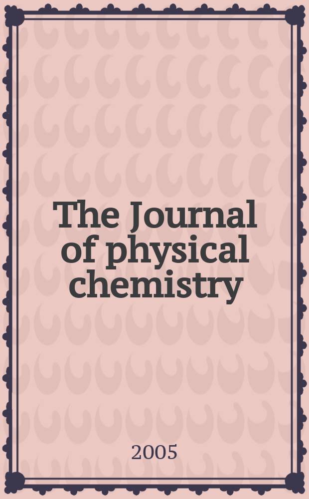 The Journal of physical chemistry : JPCHAx. Vol. 109, № 46
