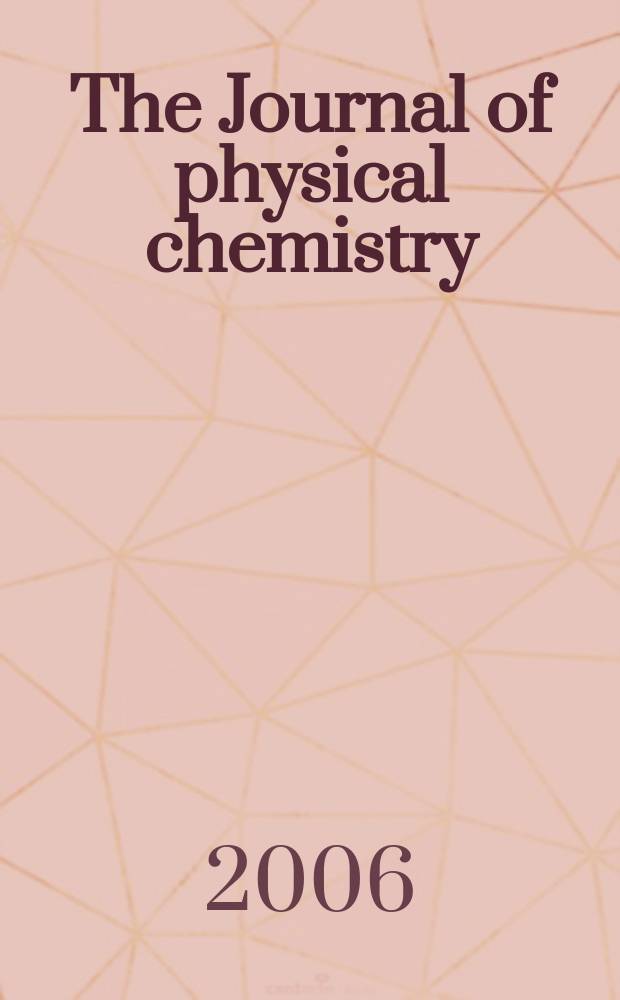 The Journal of physical chemistry : JPCHAx. Vol. 110, № 14