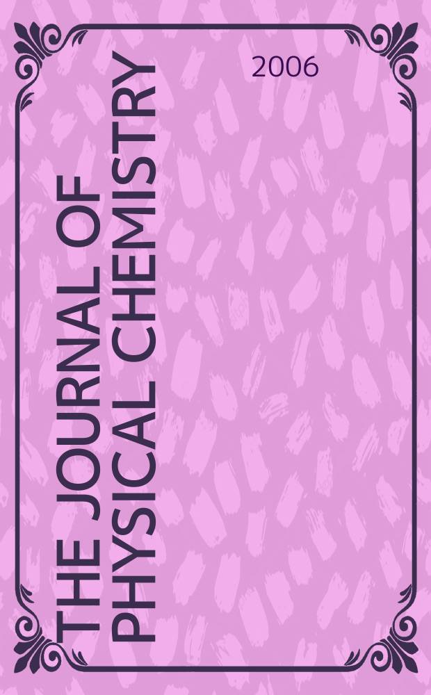 The Journal of physical chemistry : JPCHAx. Vol. 110, № 28