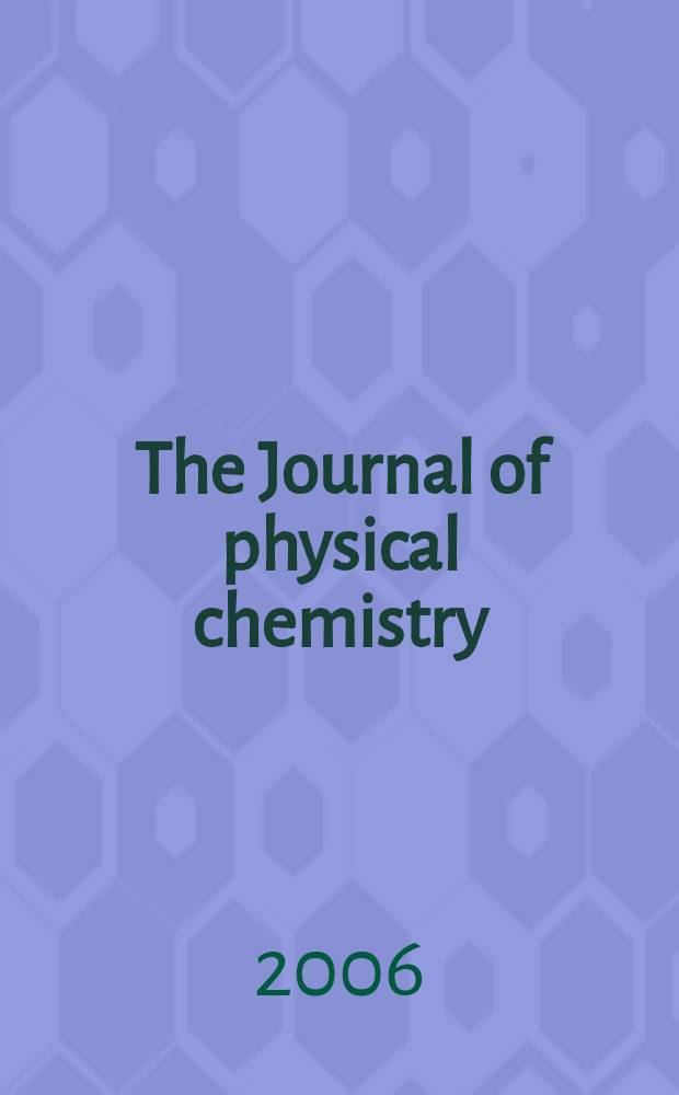 The Journal of physical chemistry : JPCHAx. Vol. 110, № 29