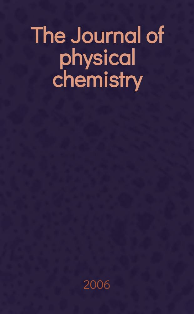 The Journal of physical chemistry : JPCHAx. Vol. 110, № 31
