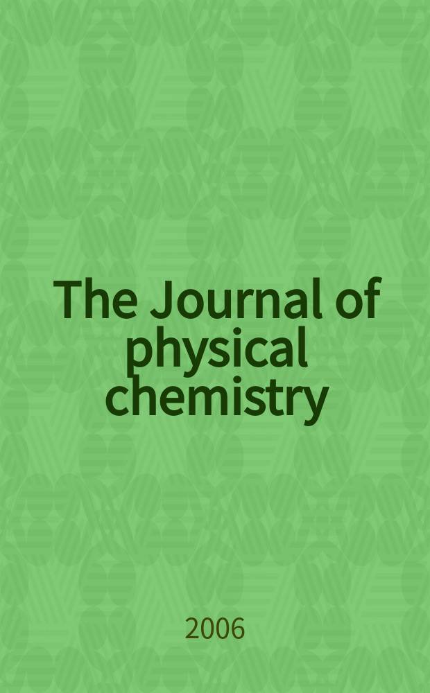 The Journal of physical chemistry : JPCHAx. Vol. 110, № 32