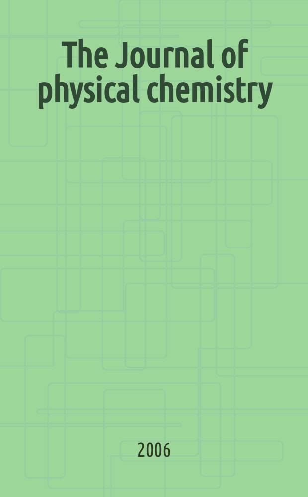 The Journal of physical chemistry : JPCHAx. Vol. 110, № 33