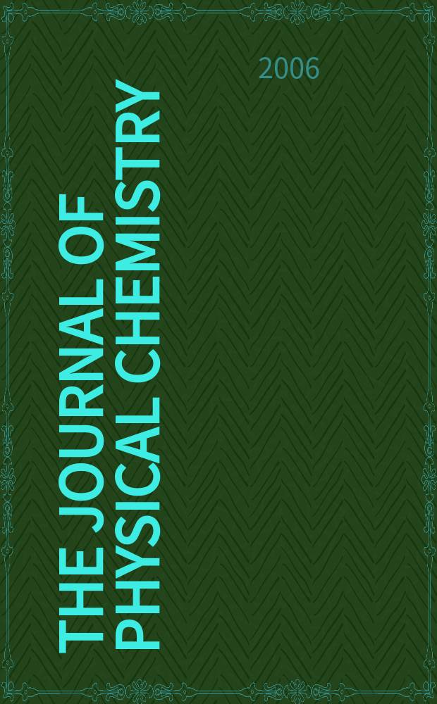 The Journal of physical chemistry : JPCHAx. Vol. 110, № 48