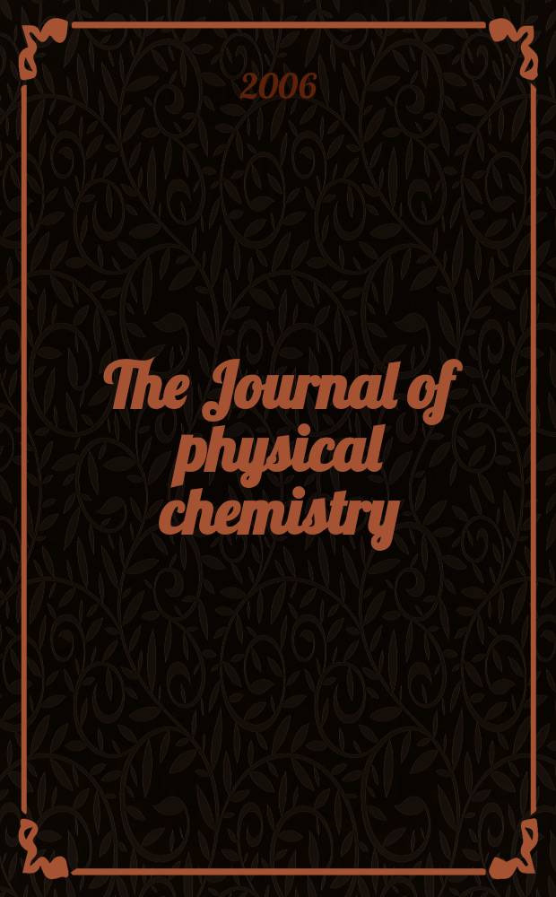 The Journal of physical chemistry : JPCHAx. Vol. 110, № 50 : Arthur J. Nozik Festschrift