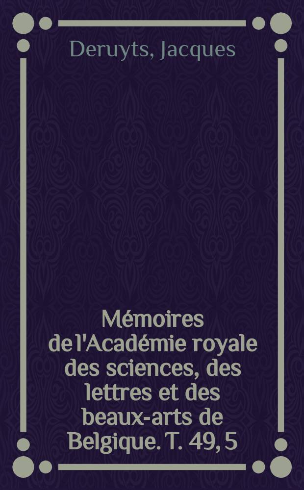 Mémoires de l'Académie royale des sciences, des lettres et des beaux-arts de Belgique. T. 49, 5 : Sur le développement de certaines fonctions algébriques