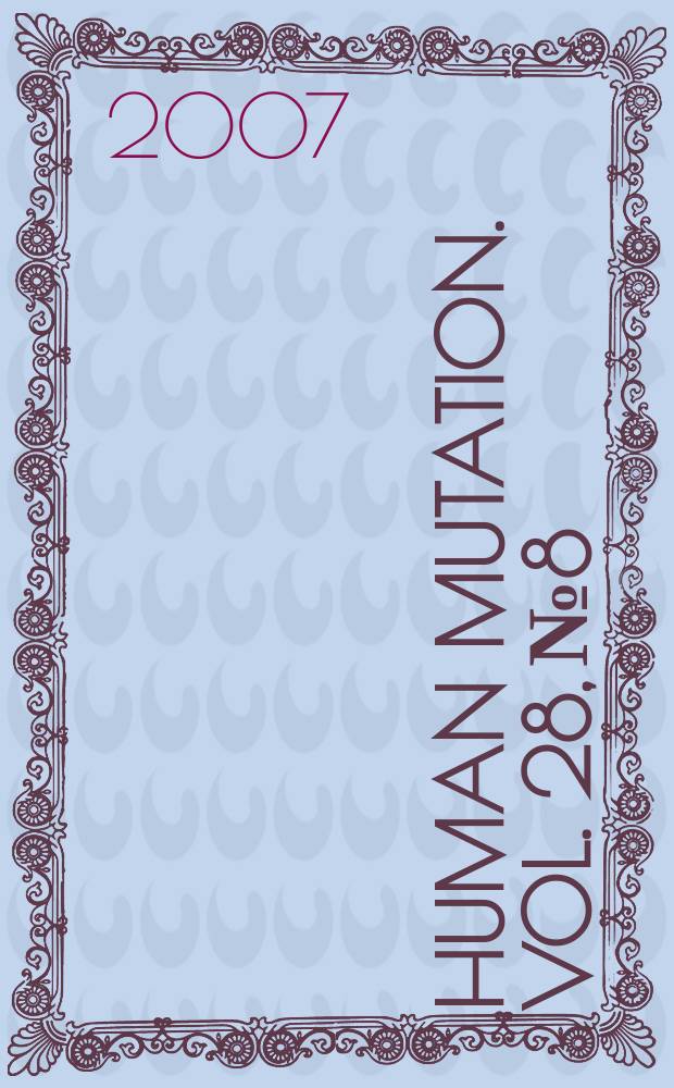 Human mutation. Vol. 28, № 8