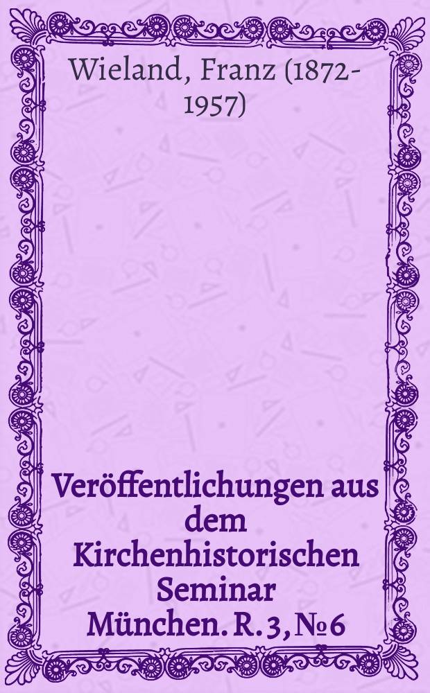 Veröffentlichungen aus dem Kirchenhistorischen Seminar München. R. 3, № 6 : Der vorirenäische Opferbegriff = Доиринейское определение жертвы