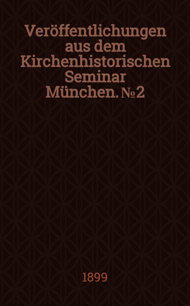 Veröffentlichungen aus dem Kirchenhistorischen Seminar München. № 2 : Christenverfolgungen = Гонения на христиан: История их возникновения в Римской империи