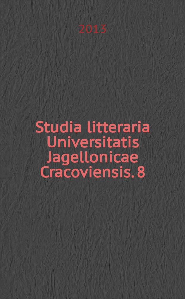 Studia litteraria Universitatis Jagellonicae Cracoviensis. 8