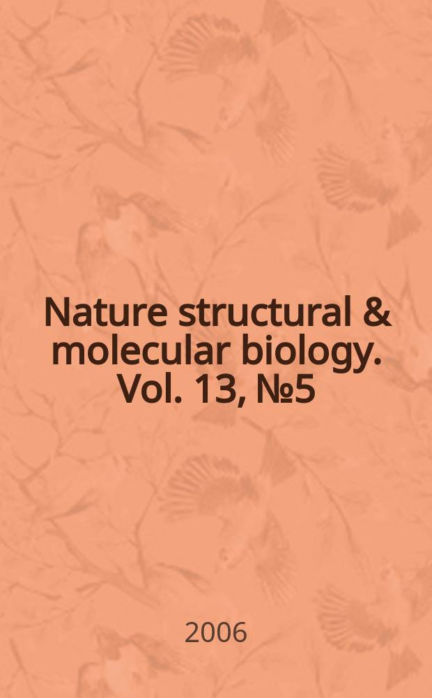 Nature structural & molecular biology. Vol. 13, № 5