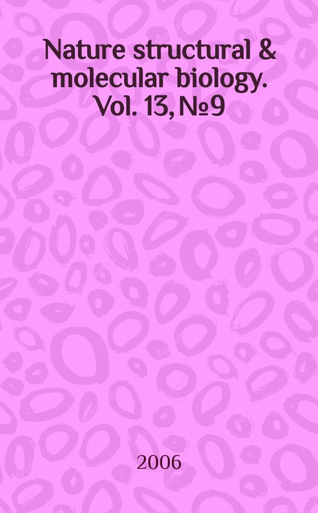 Nature structural & molecular biology. Vol. 13, № 9