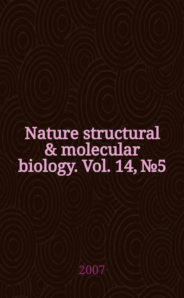 Nature structural & molecular biology. Vol. 14, № 5