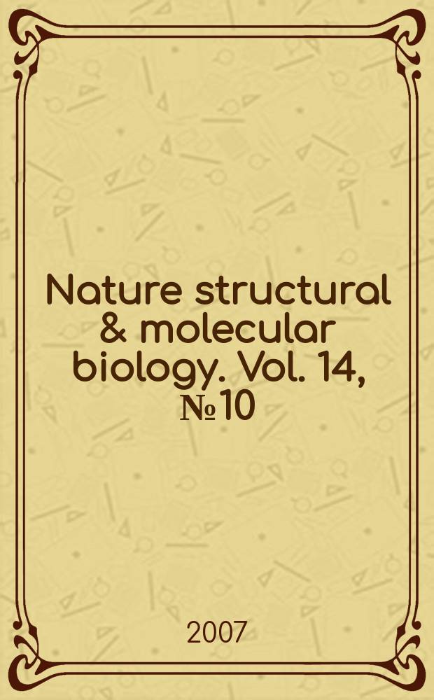 Nature structural & molecular biology. Vol. 14, № 10