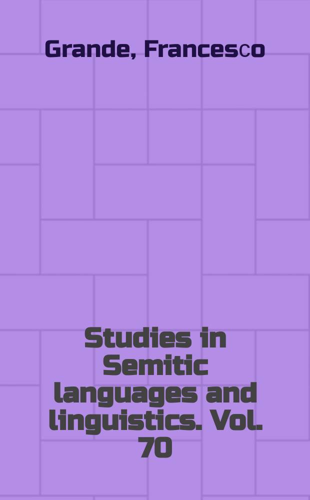 Studies in Semitic languages and linguistics. Vol. 70 : Copulae in the Arabic noun phrase = Связки в арабских именных предложениях