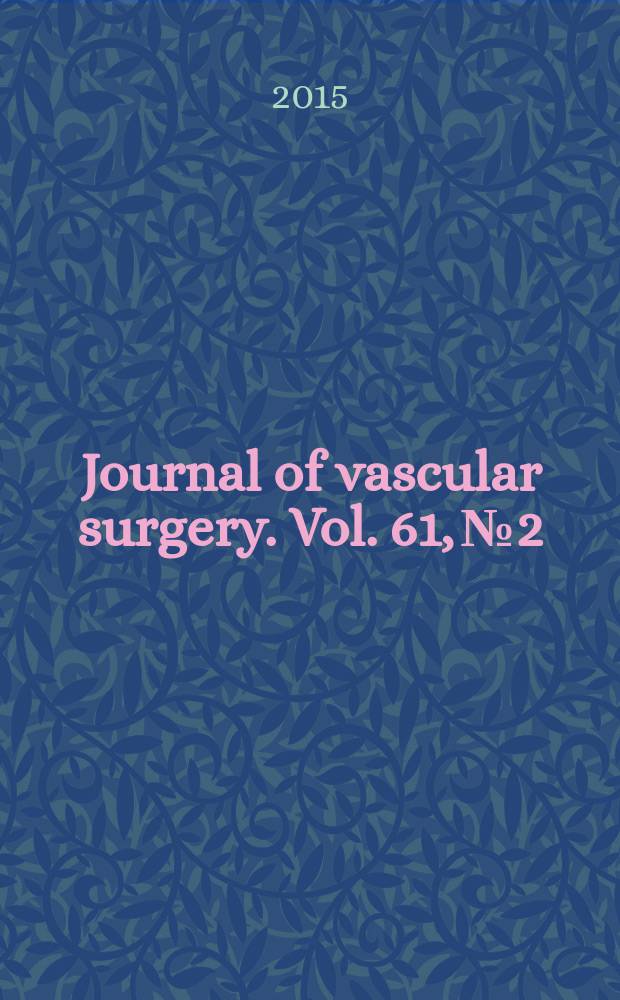 Journal of vascular surgery. Vol. 61, № 2