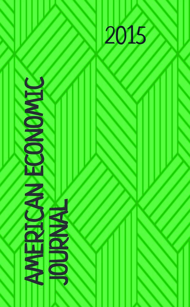 American economic journal : a journal of the American economic association. Vol. 7, № 1