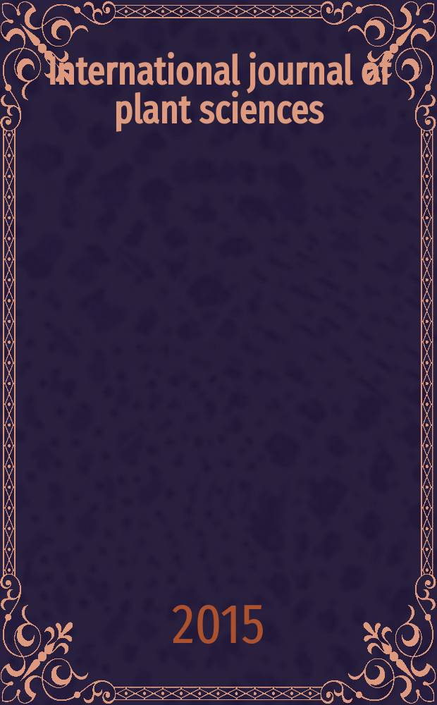 International journal of plant sciences : Form. Botanical gazette. Vol. 176, № 2