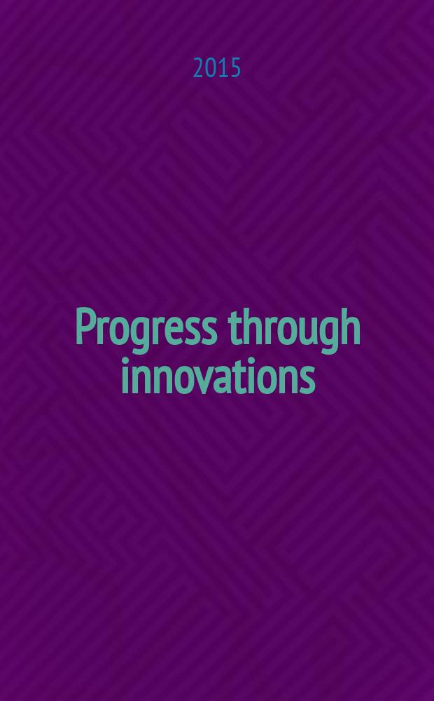 Progress through innovations : тезисы Городской научно-практической конференции аспирантов и магистрантов, г. Новосибирск, 2 апреля 2015 г