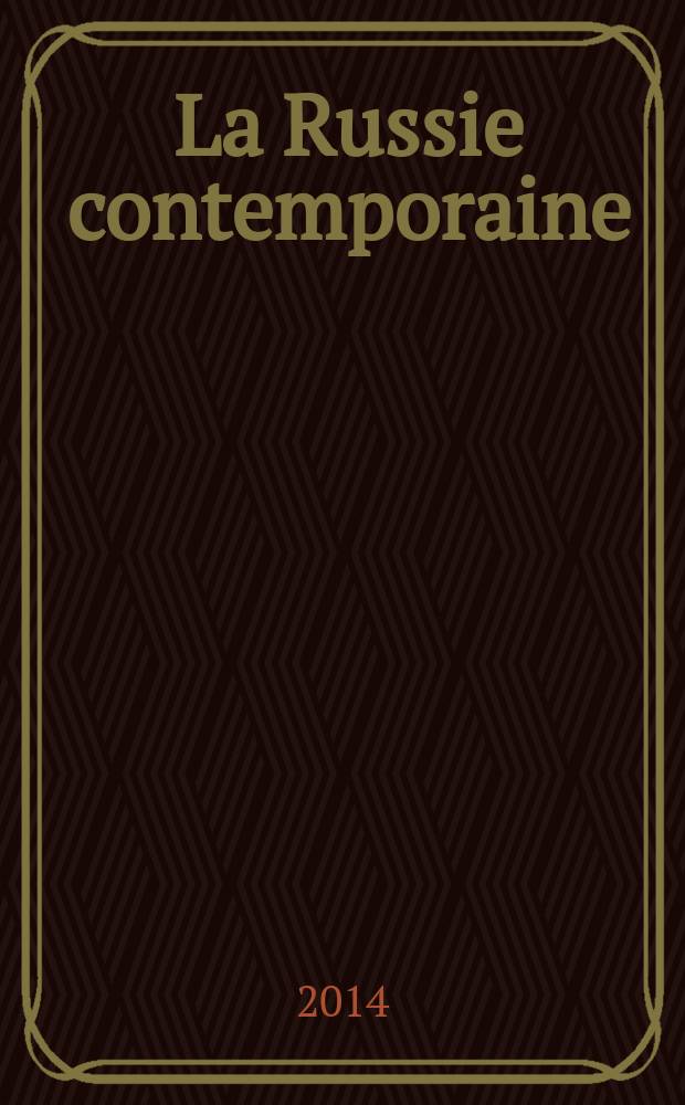 La Russie contemporaine = Современная Россия
