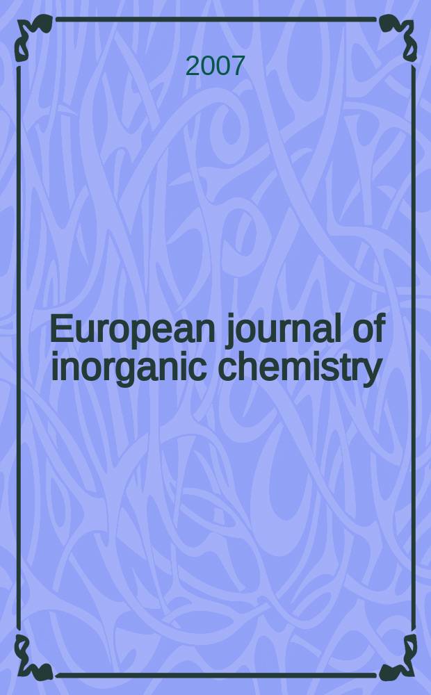 European journal of inorganic chemistry : Ind. organometallic chemistry. 2007, № 15