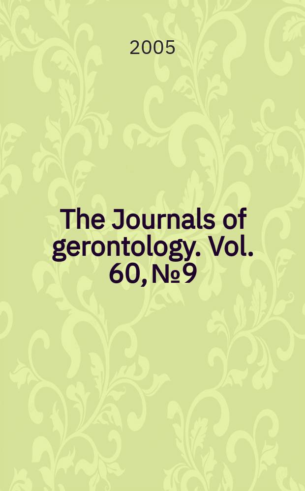 The Journals of gerontology. Vol. 60, № 9